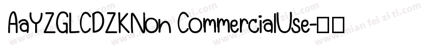 AaYZGLCDZKNon CommercialUse字体转换